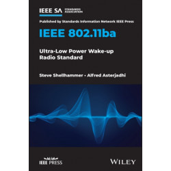 IEEE 802.11ba: Ultra-Low Power Wake-up Radio Standard