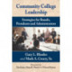 Community College Leadership: Strategies for Boards, Presidents and Administrators
