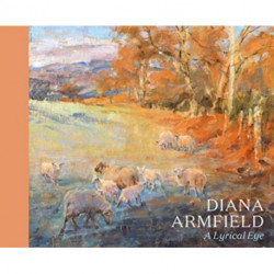 Diana Armfield: A Lyrical Eye