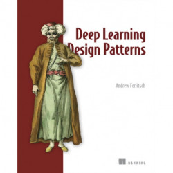 Deep Learning Design Patterns