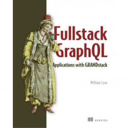 Fullstack GraphQL Applications with GRANDstack