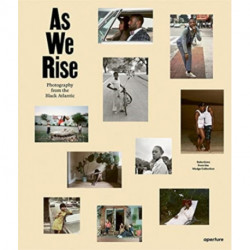 As We Rise: Photography from the Black Atlantic