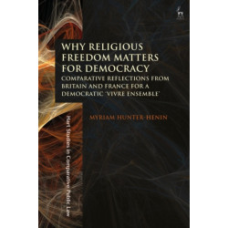 Why Religious Freedom Matters for Democracy: Comparative Reflections from Britain and France for a Democratic “Vivre Ensemble”