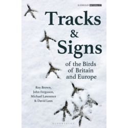Tracks and Signs of the Birds of Britain and Europe