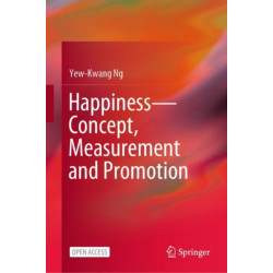 Happiness—Concept, Measurement and Promotion