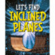 Let's Find Inclined Planes