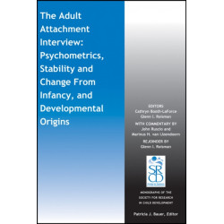 The Adult Attachment Interview: Psychometrics, Stability and Change From Infancy, and Developmental Origins