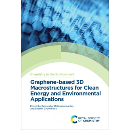 Graphene-based 3D Macrostructures for Clean Energy and Environmental Applications