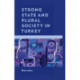 Strong State and Plural Society in Turkey