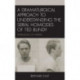 A Dramaturgical Approach to Understanding the Serial Homicides of Ted Bundy: Impressions of Murder