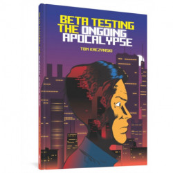 Beta Testing the Ongoing Apocalypse