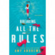 Breaking All The Rules