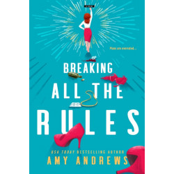 Breaking All The Rules