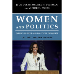 Women and Politics: Paths to Power and Political Influence