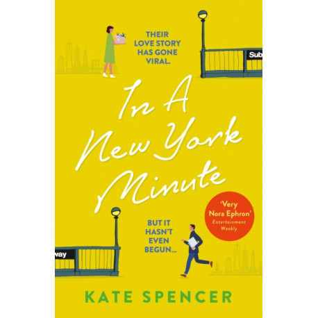In A New York Minute: The laugh out loud romantic comedy and must read debut