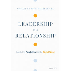 Leadership is a Relationship: How to Put People First in the Digital World