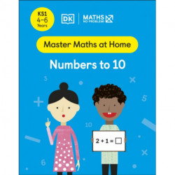 Maths — No Problem! Numbers to 10, Ages 4-6 (Key Stage 1)