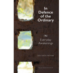 In Defence of the Ordinary: Everyday Awakenings
