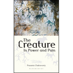 The Creature: In Power and Pain