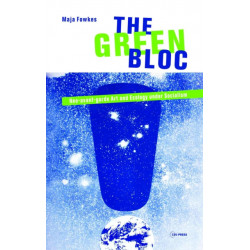 The Green Bloc: Neo-avant-garde Art and Ecology under Socialism