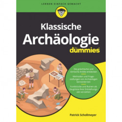 Klassische Archaologie fur Dummies