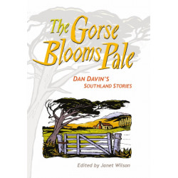 Gorse Blooms Pale: Dan Davin's Southland Stories