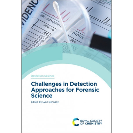 Challenges in Detection Approaches for Forensic Science