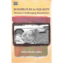 Roadblocks To Equality - Women Challenging Boundaries