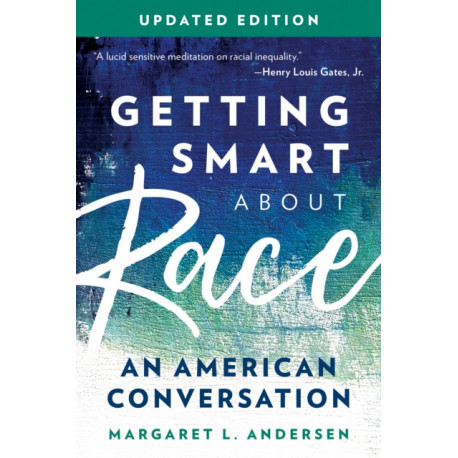 Getting Smart about Race: An American Conversation