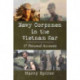 Navy Corpsmen in the Vietnam War: 17 Personal Accounts