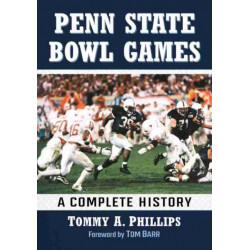 Penn State Bowl Games: A Complete History