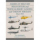 American Military Helicopters and Vertical/Short Landing and Takeoff Aircraft Since 1941