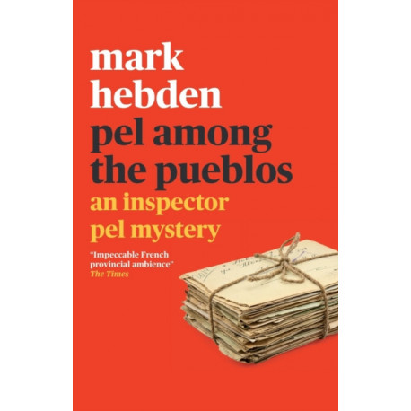 Pel Among the Pueblos (The Inspector Pel Mystery -11)