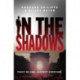 In The Shadows: The year's most explosive thriller