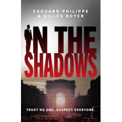 In The Shadows: The year's most explosive thriller