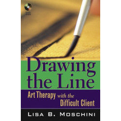 Drawing the Line: Art Therapy with the Difficult Client