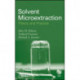 Solvent Microextraction: Theory and Practice