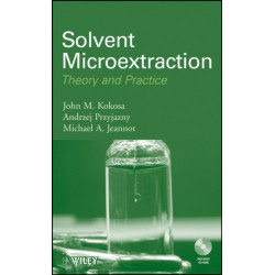 Solvent Microextraction: Theory and Practice