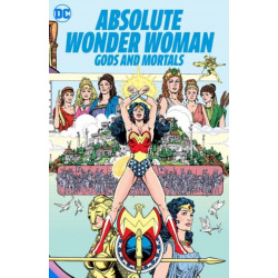Absolute Wonder Woman: Gods and Mortals