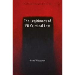 The Legitimacy of EU Criminal Law