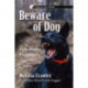 Beware of Dog: How Media Portrays the Aggressive Canine