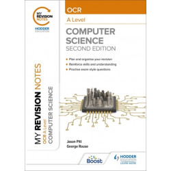 My Revision Notes: OCR A Level Computer Science: Second Edition