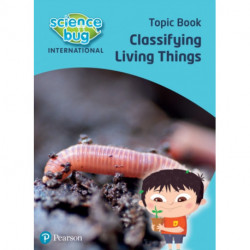 Science Bug: Classifying living things Topic Book