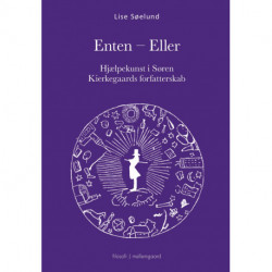 Enten – Eller - Hjælpekunst i Søren Kierkegaards forfatterskab