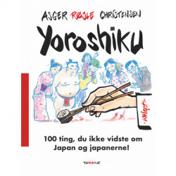 Yoroshiku: 100 ting, du ikke vidste om Japan og japanerne
