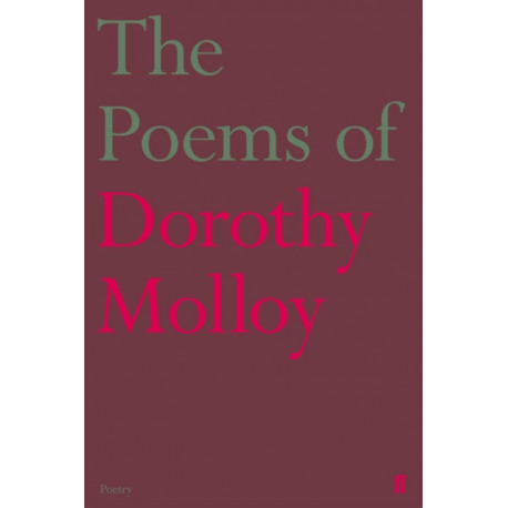 The Poems of Dorothy Molloy