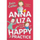 Anna Liza and the Happy Practice