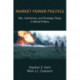 Market Power Politics: War, Institutions, and Strategic Delay in World Politics