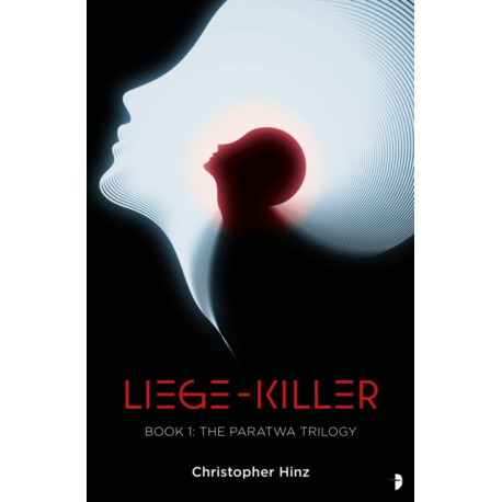 Liege Killer: The Paratwa Saga, Book I