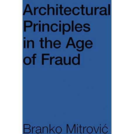 Architectural Principles in the Age of Fraud